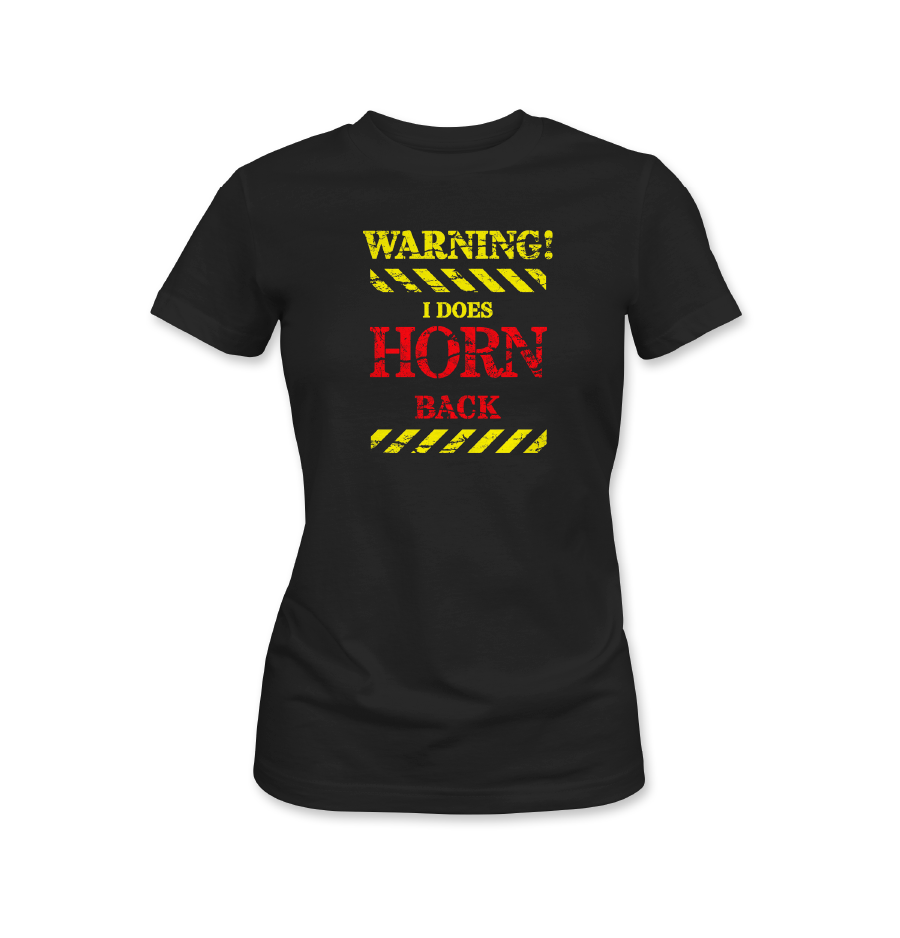 Warning. I does Horn Back
